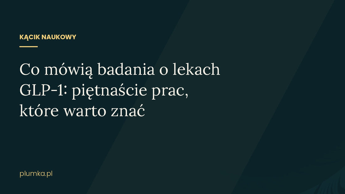 Badania o lekach GLP-1