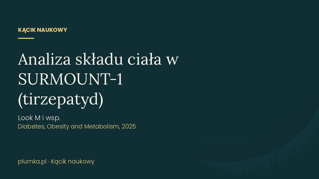 SURMOUNT-1: co dokładnie ubywa przy tirzepatydzie, tłuszcz czy mięśnie